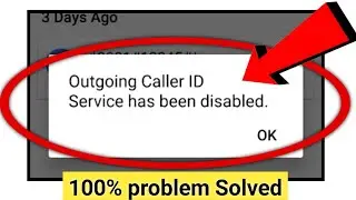 outgoing caller id service has been disabled |outgoing caller id service was enabled | caller id