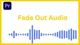 How to Fade Out Audio in Premiere Pro CC (Fast Tutorial)