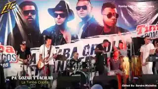 Pa Gozar y Pa Vacilar LA TIMBA CRIOLLA