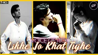 Likhe Jo Khat Tujhe | SANAM | Reprise | Voice Of Rick