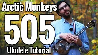 Arctic Monkeys - 505 - Ukulele Tutorial With Play Along