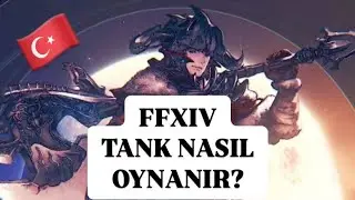 FINAL FANTASY XIV | TANK REHBERİ | WARRIOR