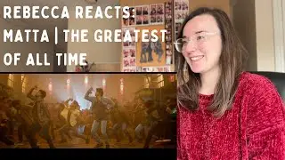 Rebecca Reacts: MATTA | The Greatest of All Time