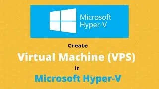 Create virtual machine (VPS) in Microsoft Hyper-V