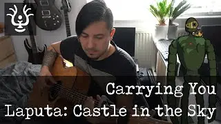 Carrying You - Castle in the Sky (Laputa) - Fingerstyle Guitar