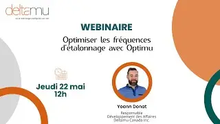 Webinaire - Optimiser les fréquences d'étalonnage avec Optimu