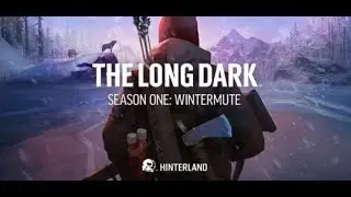 Крушение! - The Long Dark Wintermute - #1