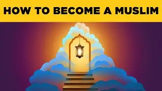 How to Become Muslim  | Accept Islam  | Say Shahada | Revert/Convert Become Muslim | Say Kalma