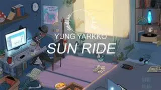 SUN RIDE - Chill Lo-Fi Hip-Hop type beat