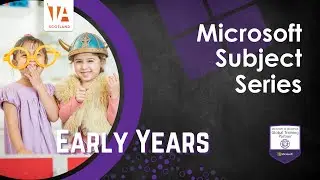 Microsoft Subject Series – Early Years