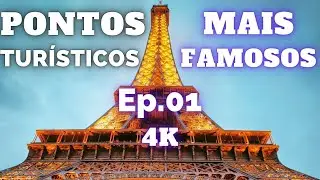 Pontos Turísticos Mais Famosos no Mundo. Ep. 01 - 4K e Full HD