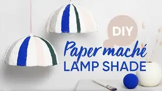 DIY Paper Maché Lamp