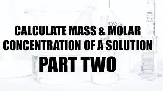 PREPARATION OF SOLUTIONS WORKED EXAMPLES 2