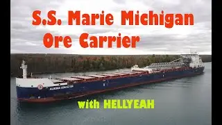 Near Soo Locks SS Marie Michigan and the FIMI 2020 drone AMAZING VIDEO