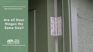 Door Hinges: Are They All the Same Size?