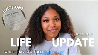 LIFE UPDATE : Bad news, work life, EVICTION notice..