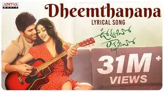 Dheemthanana Lyrical | Urvasivo Rakshasivo |Allu Sirish, Anu Emmanuel |Sid Sriram |Telugu Love Songs