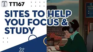 Tech Tuesday 167 - Sites to Help You Focus & Study
