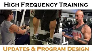 High Frequency Training Update and Program Design