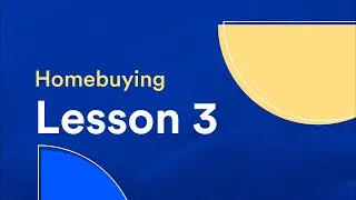 Bankrate Basics | Homebuying | Lesson 3: Getting a mortgage