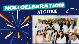 Holi Celebration at Office 🎉🥳😍