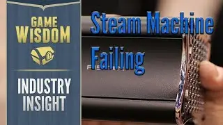 How the Steam Machine Failed (Game Industry Insight)