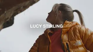 The North Face Welcomes: Lucy Stirling