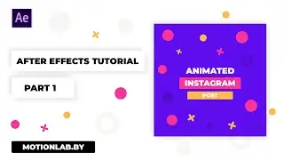 Animated Instagram Post. After Effects Tutorial. Part 1.