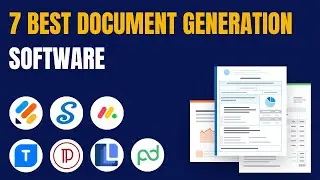 7 Best Document Generation Software Tools 2024 (+Document Automation)