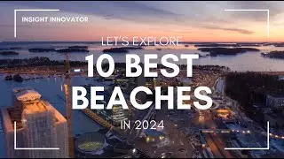 Top 10 beautiful Beaches in the world in 2024