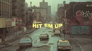 Hit Em Up - EZD MASTO