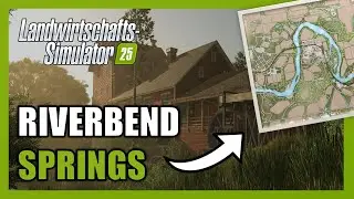 [LS25] DAS ist die neue KARTE 🗺️🚜 Map News Riverbend Springs