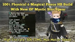 Toram Online - 100% Physical & Magical Pierce Halberd Build With New OP Mystic Star Spear HB