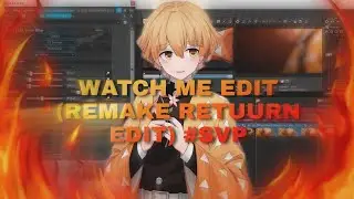WATCH ME EDIT REMAKE ( RETUURN FAIRYTALE EDIT) - Sony Vegas Pro
