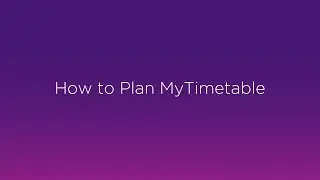 How to Plan MyTimetable (Allocate+)