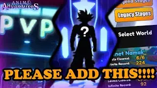 Top 5 MUST ADD Features Anime Adventures NEEDS