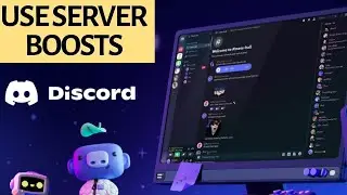 How to Use Discord Server Boosts 2025?