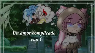 ༄𝑈𝑛 𝑎𝑚𝑜𝑟 𝑐𝑜𝑚𝑝𝑙𝑖𝑐𝑎𝑑𝑜 ᯾𝑐𝑎𝑝 6᯾ ||#Riumba|| #Compas|| •//༆𝑂𝑠𝑖𝑡𝑎_𝑙𝑢𝑐𝑖☁︎//• ||Gacha Club||