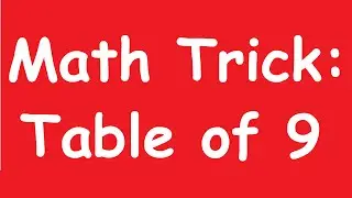 Shocking!!! Math Trick Table of 9