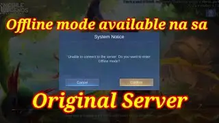 Offline mode in Original Server/ Mobile Legend 2022