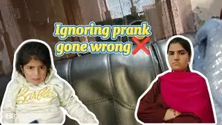 Prank gone wrong | Ignoring Prank on sister | ignore 😒