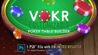 Vokr: Customizeable Poker Table Builder (Photoshop) Normal Speed