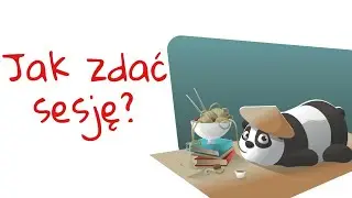 ZDAJ KAŻDĄ SESJĘ!  - Jak uczyć się do sesji i zdać egzaminy