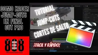Como hacer Jump-Cuts en Final Cut Pro ⎮ Tutorial en Español