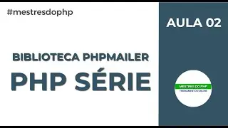 PHP MAILER Aula 2   Configurando o PHPMailer