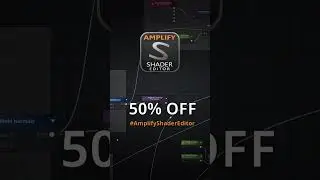 🔥 #AmplifyShaderEditor 🔥  MASSIVE SAVINGS! 50% OFF for #unity3d #gamedev