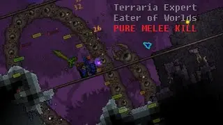 Terraria - Expert Eater of Worlds Pure Melee Kill