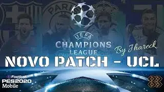 Patch Obb V.4.6.0 UCL PES 2020 Mobile | Miniface Console | Amazing Background | Android & IOS
