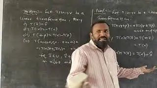 Lec.2 Linear Transformations || Properties of Linear Transformations