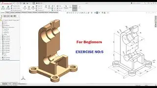 SolidWorks Tutorial for Beginners Exercise - 5
